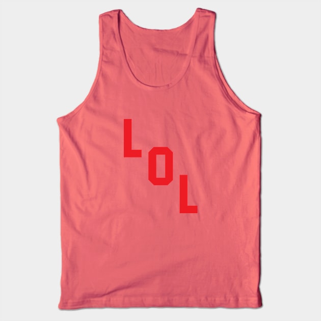 Lol Red Digital Font Tank Top by Rebus28